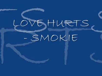LOVE HURTS - SMOKIE
