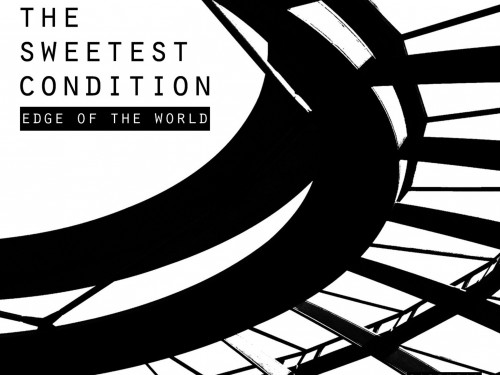 00.The Sweetest Condition - Edge Of The World (2015)