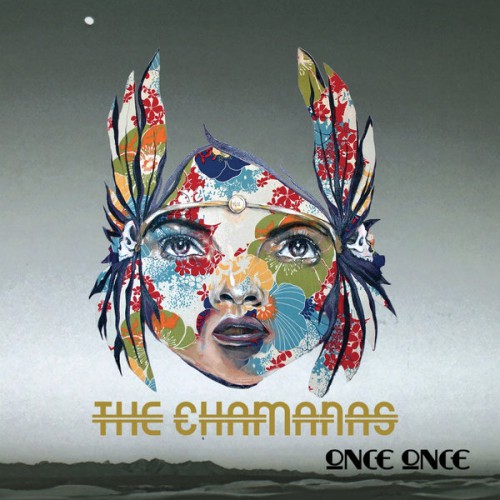 00.The Chamanas - Once Once (2015)