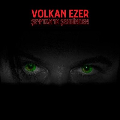 Volkan Ezer – Şeytan’ın Şehrinden (2016)