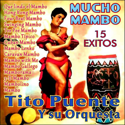 00.Tito Puente - Mucho Mambo - 15 Exitos (2016)