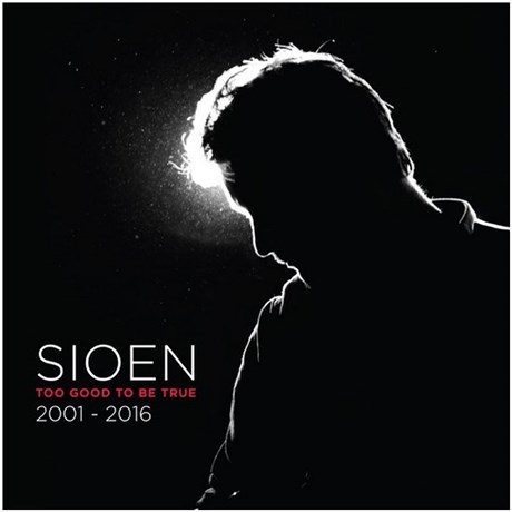 Sioen – Too Good To Be True (2016)