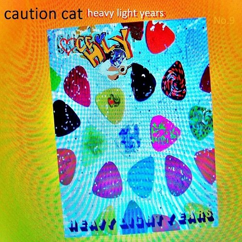 Caution Cat - Heavy Light Years (2016)