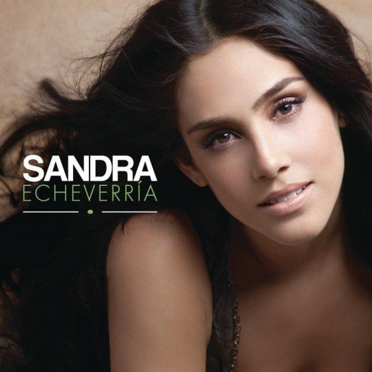 Sandra Echeverria – Sandra Echeverria (2011)