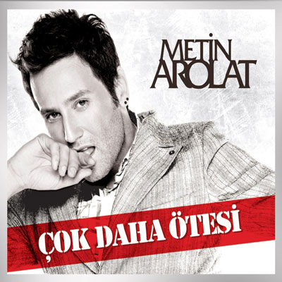 00.Metin Arolat - Çok Daha Ötesi (2010)