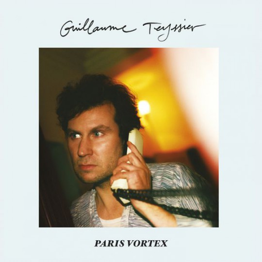 Guillaume Teyssier - Paris Vortex (2016)