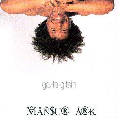 00.Mansur Ark - Gazla Gitsin (2004)