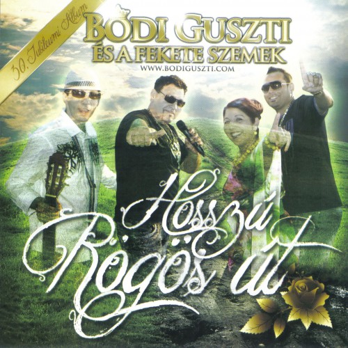 Bódi Guszti és a Fekete Szemek - Hosszú rögös út (2012)_a