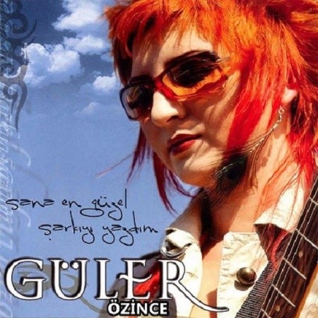 Güler Özince - Sana En Güzel Şarkıyı Yazdım (2016)