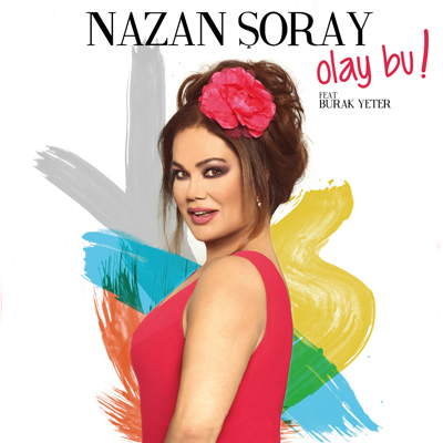 Nazan Şoray feat. Burak Yeter ~ Olay Bu.Maxi Single (2014)
