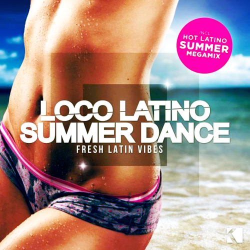 00.Loco Latino Summer Dance (Fresh Latin Vibes) (2015)