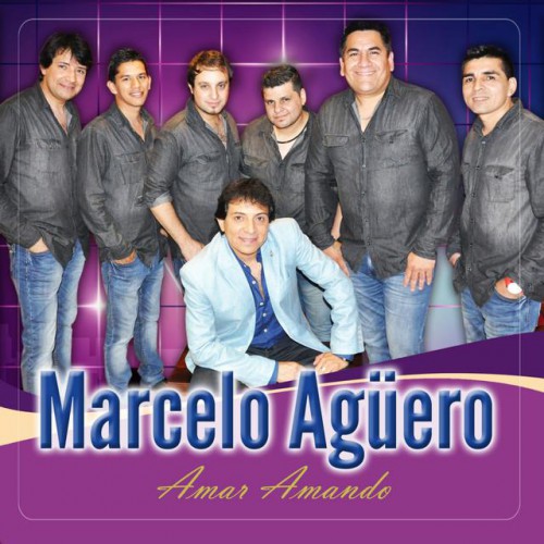 Marcelo Aguero - Amar Amando [2016]