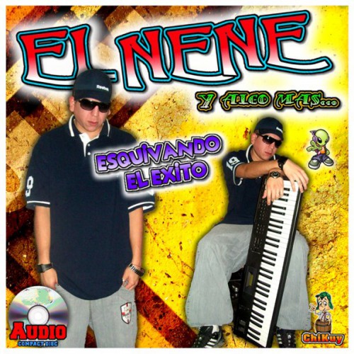 El Nene - Esquivando El Exito (2009)