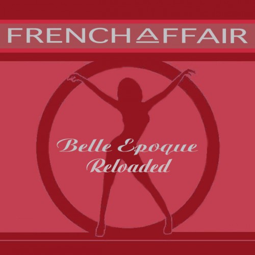 00.French Affair - Belle Epoque Reloaded (2016)