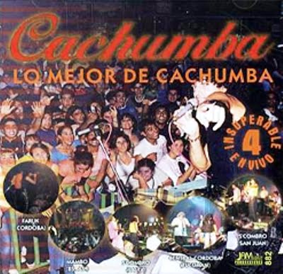 Cachumba - Lo Mejor De Cachumba Insuperable IV - En Vivo (2006)