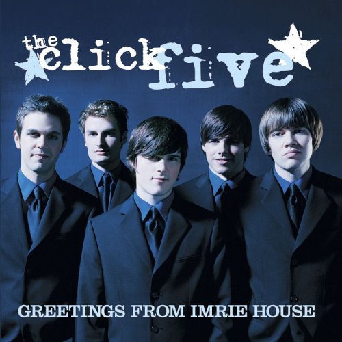 The Click Five - Greetings from Imrie House (2016)