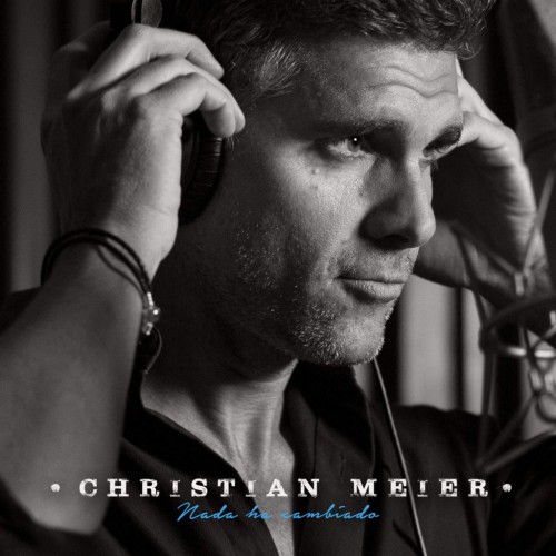 Christian Meier – Nada Ha Cambiado (2016)