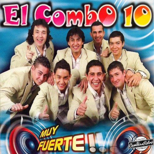 El Combo 10 - Muy Fuerte (2010)