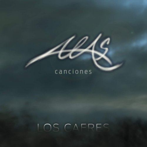 Los Cafres – Alas Canciones (2016)