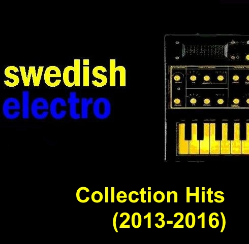 00.Swedish Electro (2013-2016)