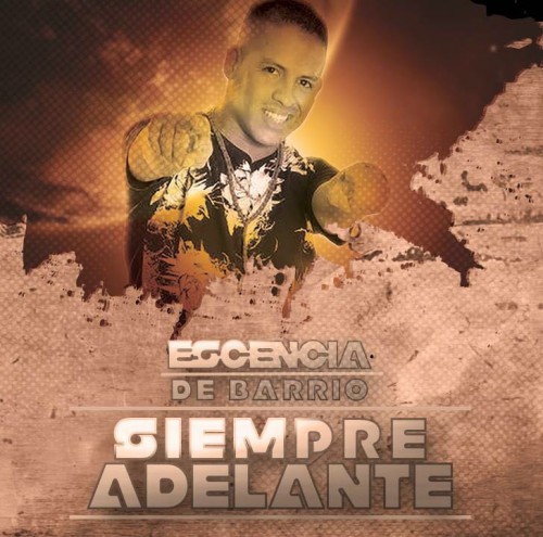 Escencia De Barrio - Siempre Adelante (2016)