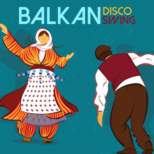 00.Balkan Disco Swing