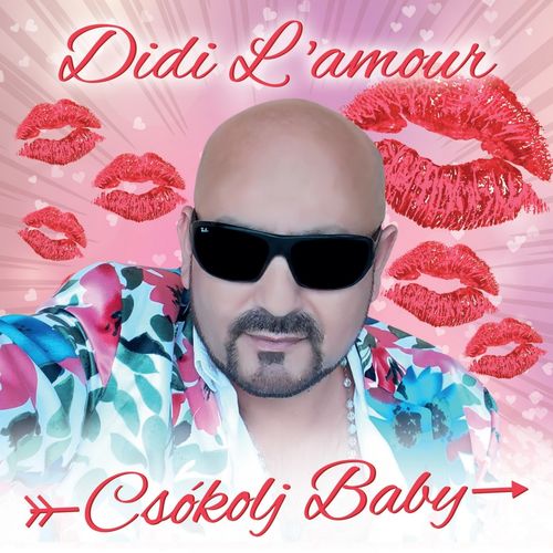 Didi L'amour - Csókolj Baby (2016)