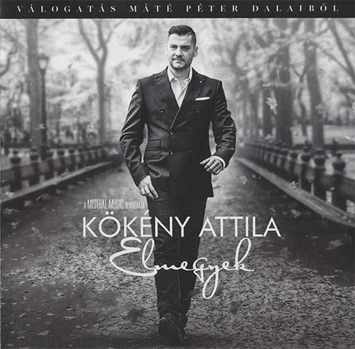 Kökény Attila - Elmegyek (Máté Péter dalok 2016)