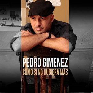 00.Pedro Gimenez - Como Si No Hubiera Mas (2016)