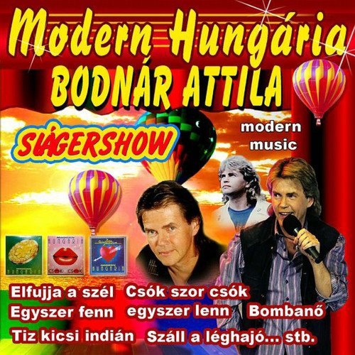 00.Attila Bodnar – Modern Hungaria Slagershow (2015)