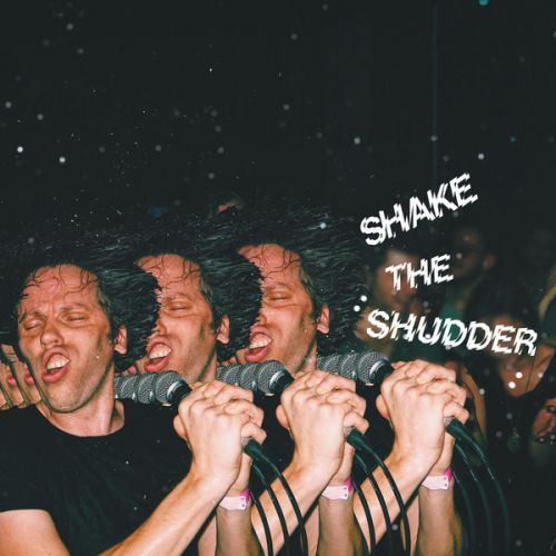 00.!!! (CHK CHK CHK)  – Shake The Shudder (2017)