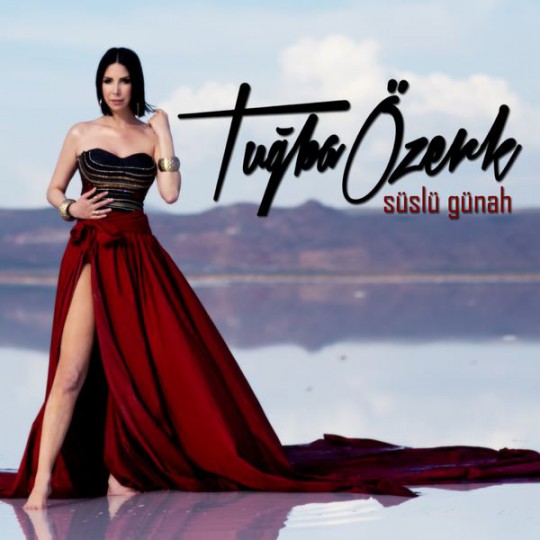 Tuğba Özerk - Süslü Günah (Single)(2017)