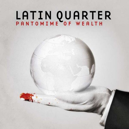 00.Latin Quarter – Pantomime of Wealth (2018)