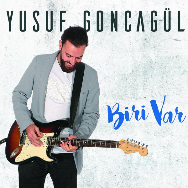 00.Yusuf Goncagül - Biri Var (2018)