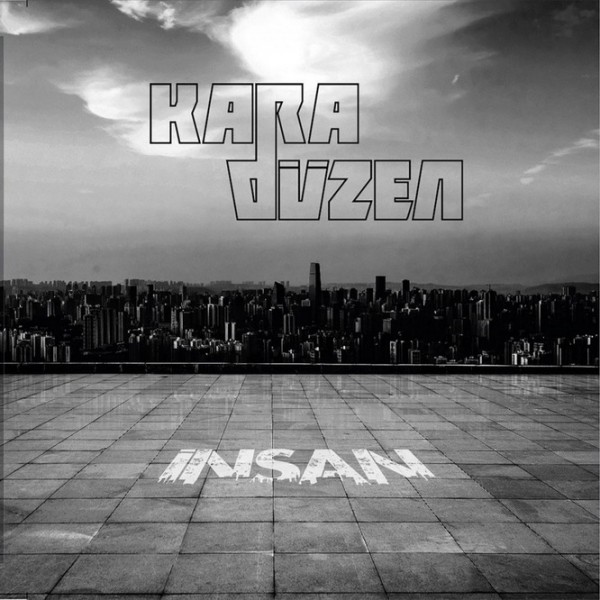Kara Düzen - İnsan 2018