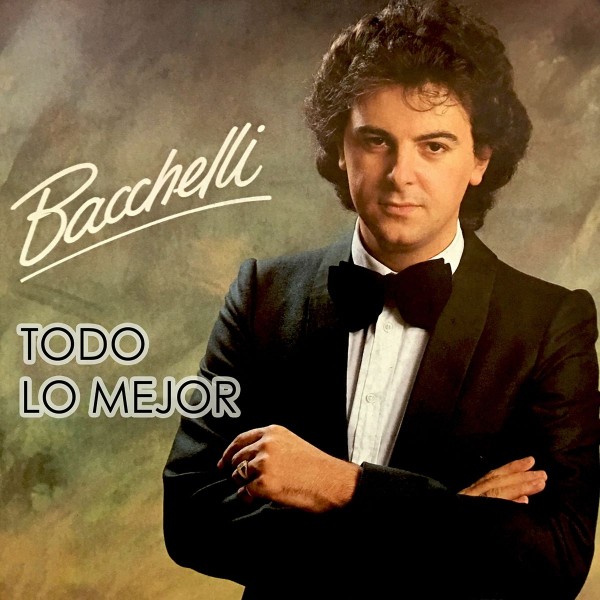 Bacchelli - Todo Lo Mejor (2017)