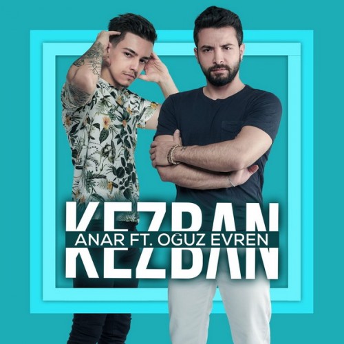Anar - Kezban