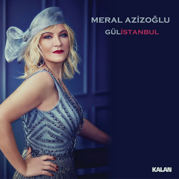 Meral Azizoğlu - Gül İstanbul (2018)