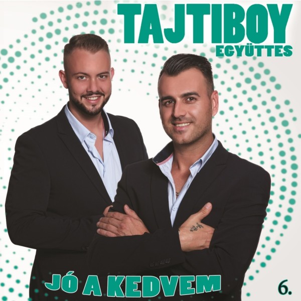 Tajtiboy - Jó A Kedvem (2018)