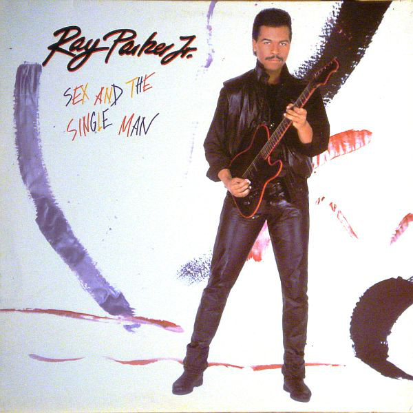 Ray Parker Jr – Sex & The Single Man (2018)