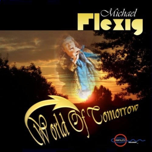 00-michael flexig-world of tomorrow-2011-(cover)