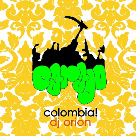 DJ Orion - Carajo Colombia