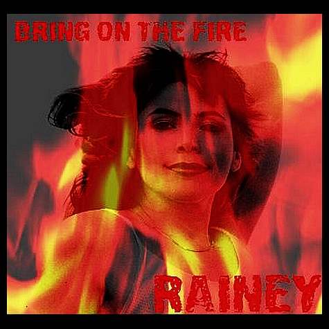 Rainey Haynes - Bring On The Fire (front)