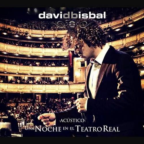 David Bisbal - Una Noche En El Teatro Real  (2011)