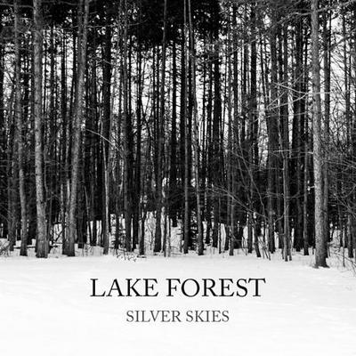 Lake Forest - Silver Skies