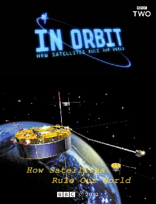 In.Orbit.How.Satellites.Rule.Our.World-2