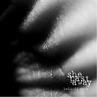 She Past Away  - Belirdi Gece (2012)