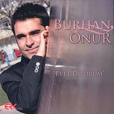 Burhan Onur - Evet Diyorum (2012)