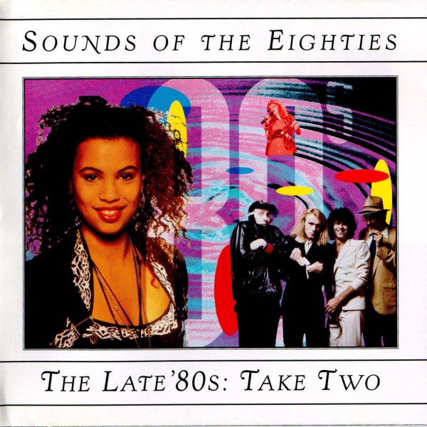 Time Life - Sounds of the Eighties - The Late 80s - Take Two a