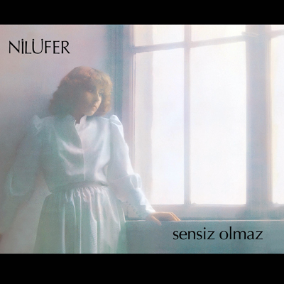 Nilüfer - Sensiz Olmaz (2012)